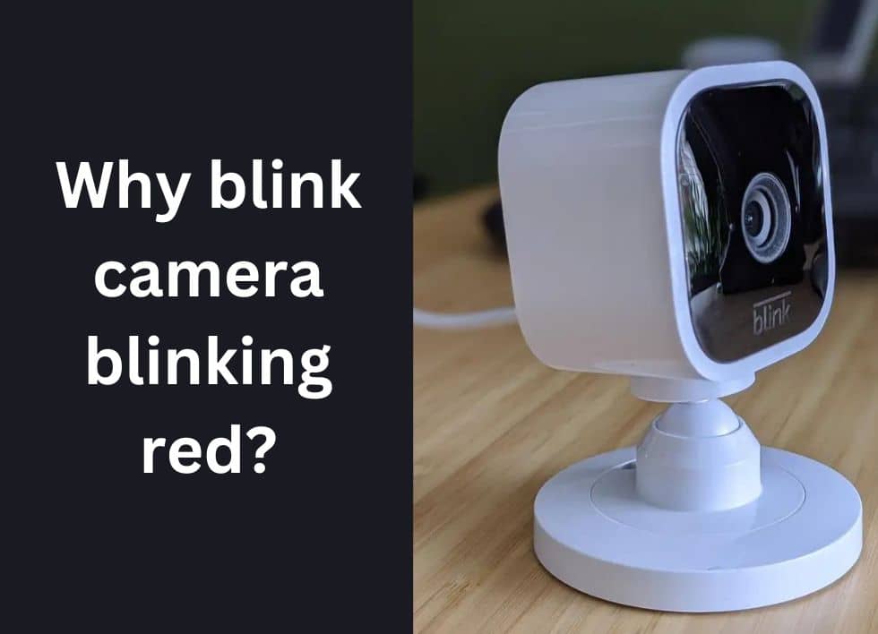 Why blink camera blink red