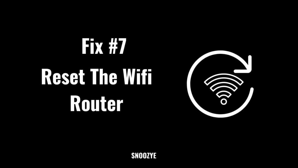 Reset the wifi router